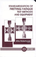Book cover for Standardization of Fretting Fatigue Test Methods and Equipment