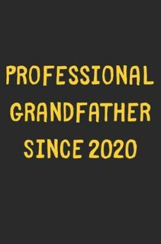 Cover of Professional Grandfather Since 2020