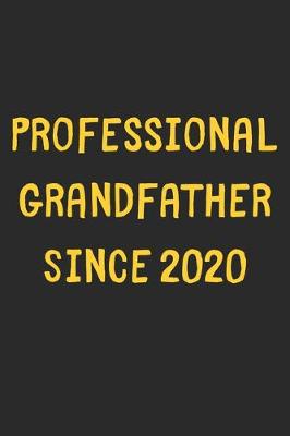 Book cover for Professional Grandfather Since 2020