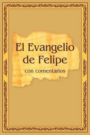 Cover of El Evangelio de Felipe con comentarios