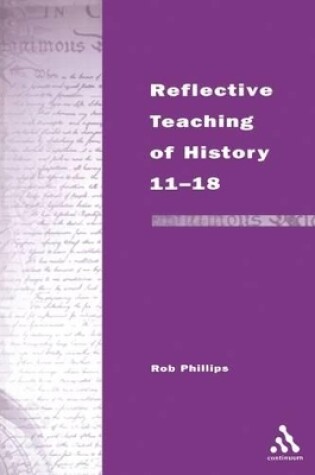 Cover of Reflective Teaching of History 11-18