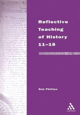 Book cover for Reflective Teaching of History 11-18