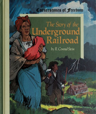 Book cover for The Story of the Underground Railroad