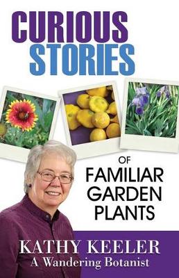 Book cover for Curious Stories of Familiar Garden Plants