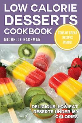 Book cover for Low Calorie Desserts Cookbook