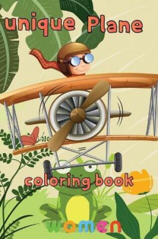 Cover of Unique Plane Coloring Book women
