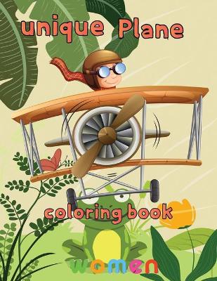 Book cover for Unique Plane Coloring Book women