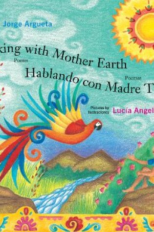 Cover of Talking with Mother Earth / Hablando con Madre Tierra