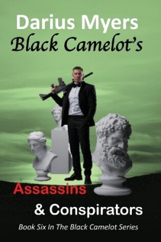 Cover of Black Camelot's Assassins & Conspirators