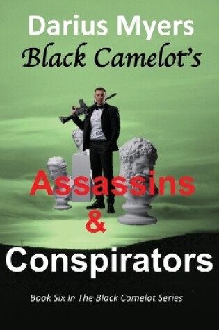 Cover of Black Camelot's Assassins & Conspirators