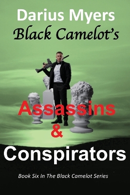 Book cover for Black Camelot's Assassins & Conspirators