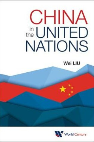 Cover of China In The United Nations