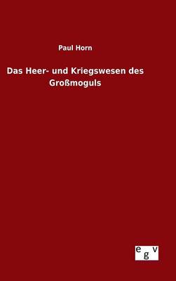 Book cover for Das Heer- und Kriegswesen des Grossmoguls