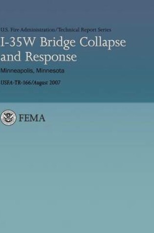 Cover of I-35W Bridge Collapse and Response- Minneapolis, Minnesota