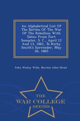 Cover of An Alphabetical List of the Battles of the War of the Rebellion with Dates