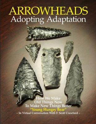 Book cover for ARROWHEADS Adopting Adaptation