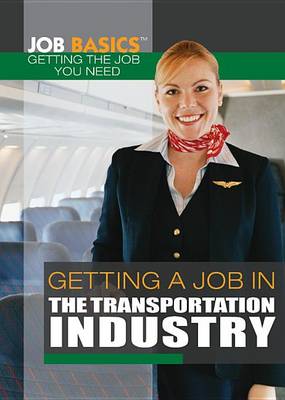 Cover of Getting a Job in the Transportation Industry