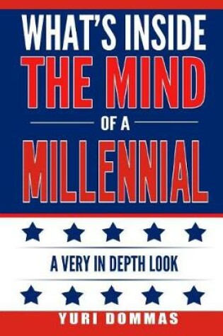 Cover of What's inside the mind of a Millennial