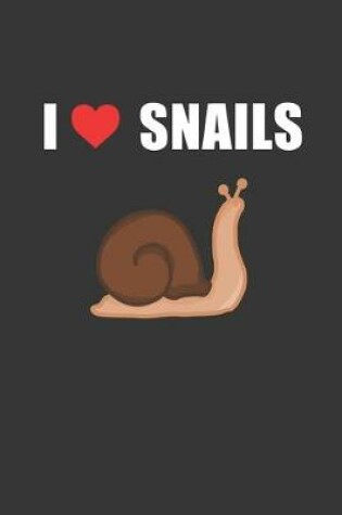 Cover of I Heart Snails Notebook