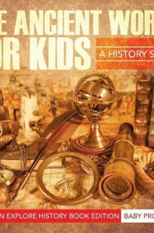 Cover of The Ancient World For Kids