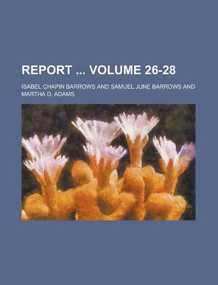 Book cover for Report Volume 26-28