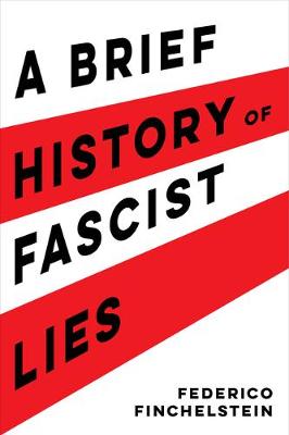 Book cover for A Brief History of Fascist Lies