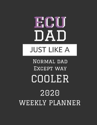 Book cover for ECU Dad Weekly Planner 2020