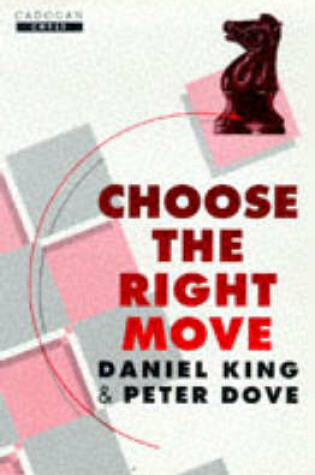 Cover of Choose the Right Move