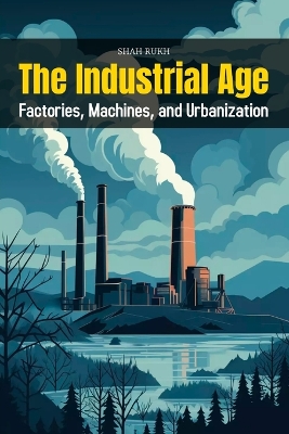 Book cover for The Industrial Age