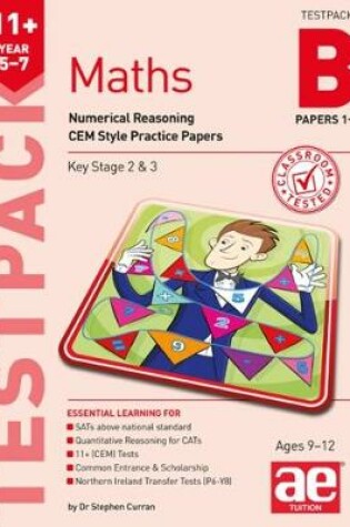 Cover of 11+ Maths Year 5-7 Testpack B Papers 1-4