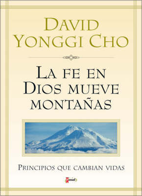 Book cover for La Fe De Dios Mueve Montanas