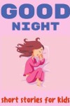 Book cover for Good Night Stories