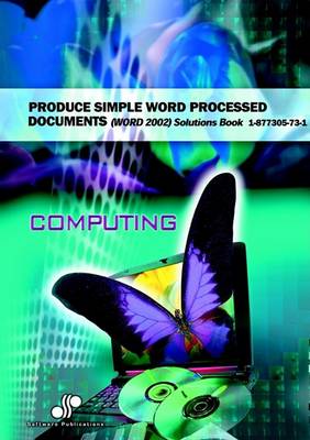 Book cover for Produce Simple Word Processed Documents (Word 2002) Solutions Book