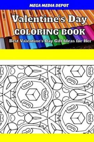 Cover of Valentine's Day Coloring Book Best Valentine's Day Gift Ideas for Her