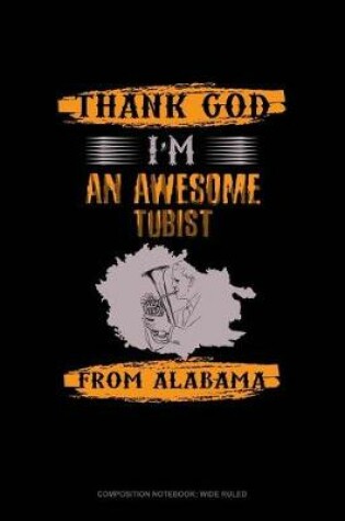 Cover of Thank God I'm an Awesome Tubist from Alabama