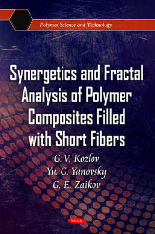 Cover of Synergetics & Fractal Analysis of Polymer Composites Filled with Short Fibers