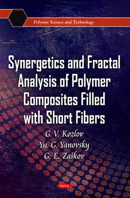 Book cover for Synergetics & Fractal Analysis of Polymer Composites Filled with Short Fibers