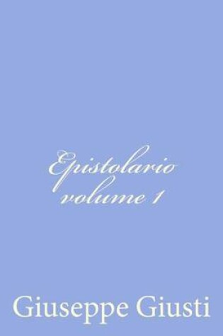 Cover of Epistolario di Giuseppe Giusti