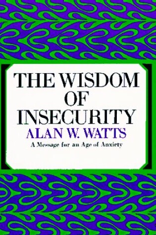 Cover of The Wisdom of Insecurity