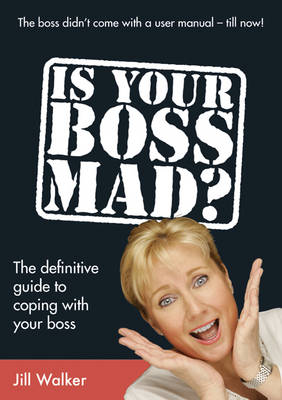 Book cover for Is Your Boss Mad?