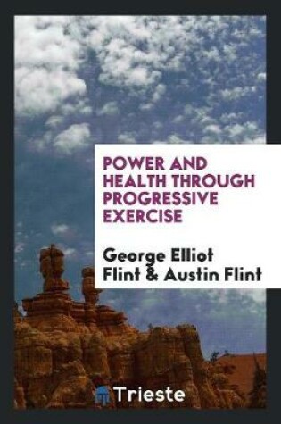 Cover of Power and Health Through Progressive Exercise