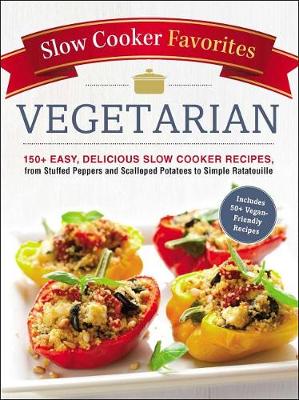 Book cover for Slow Cooker Favorites Vegetarian