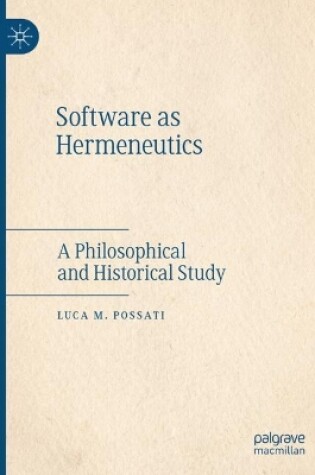 Cover of Software as Hermeneutics