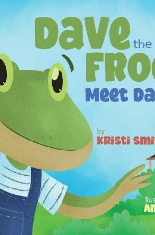 Cover of Dave The Frog - Meet Dave