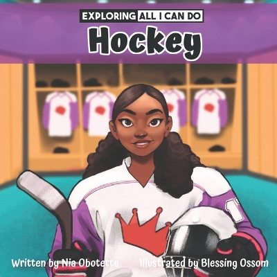 Book cover for Exploring All I Can Do - Hockey