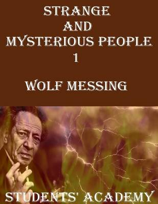 Book cover for Strange and Mysterious People 1: Wolf Messing