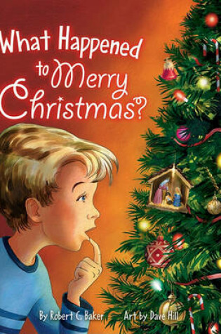 Cover of What Happened to Merry Christmas?