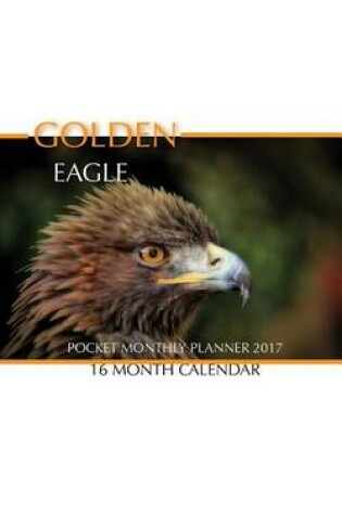 Cover of Golden Eagle Pocket Monthly Planner 2017