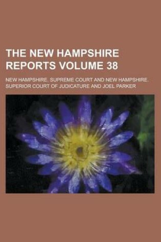 Cover of The New Hampshire Reports Volume 38