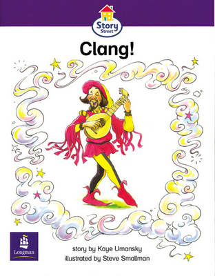 Book cover for Clang! Story Street Emergent stage step 5 Storybook 43